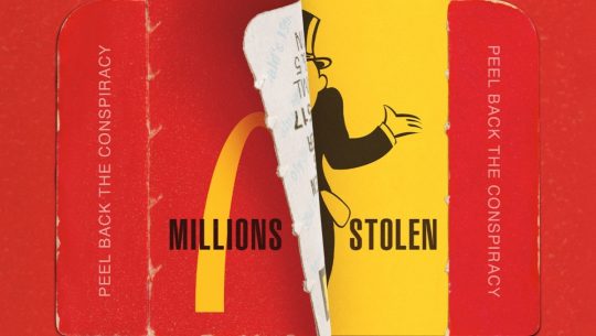 MCMILLIONS Chronicles the McDonald’s Monopoly Crime Ring